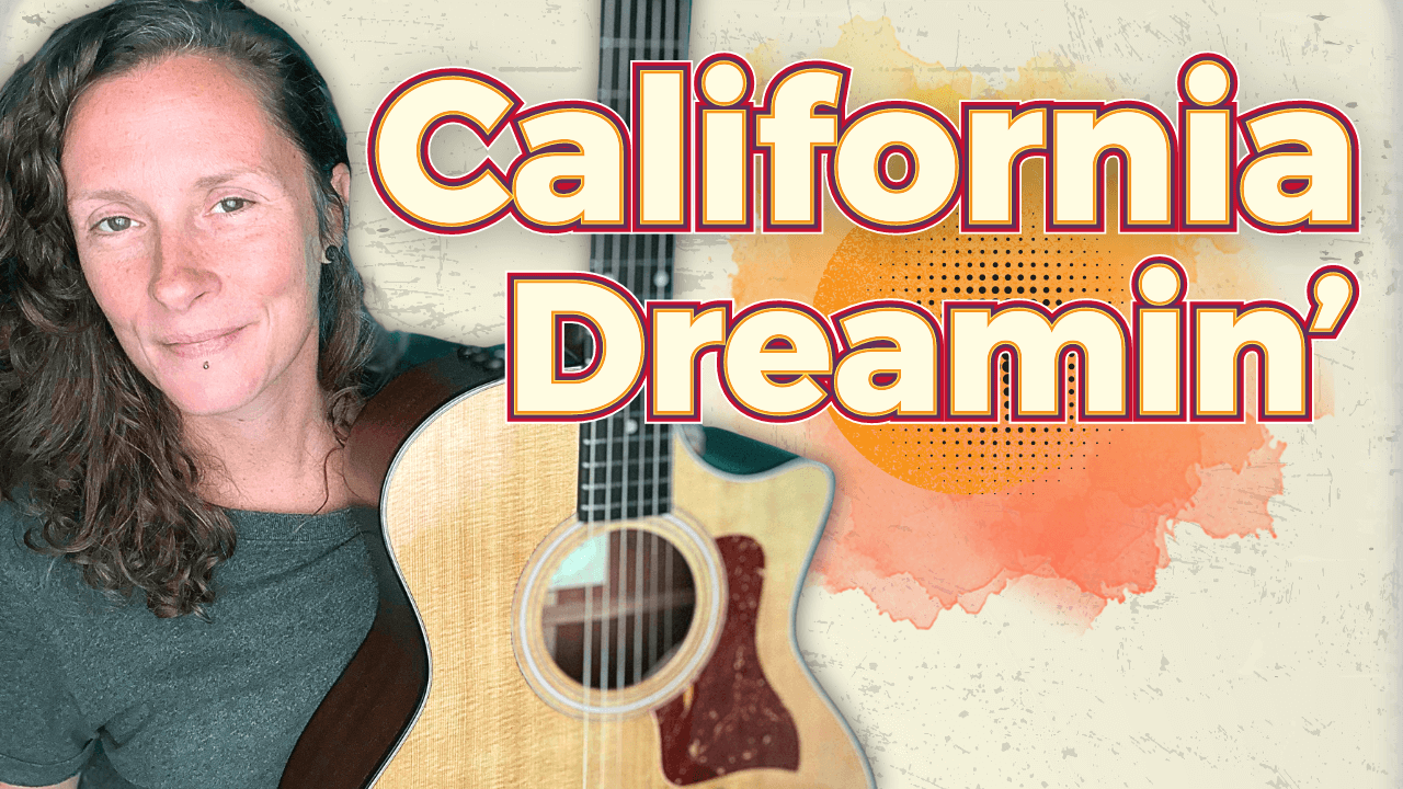 CALIFORNIA DREAMIN’ by The Mamas & The Papas (chords & intro riff) – Song Lesson