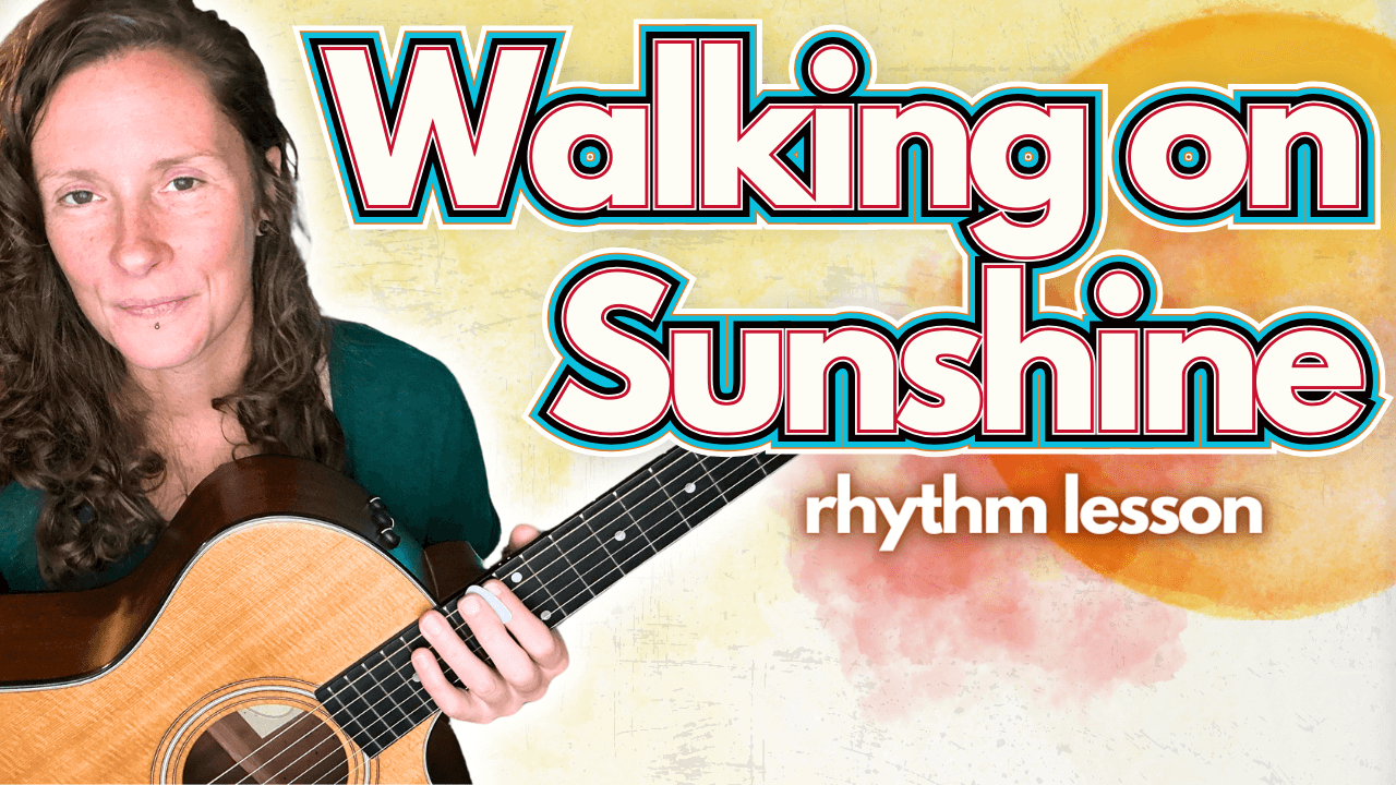 WALKING ON SUNSHINE by Katrina & The Waves (chord strumming lesson) – Song Lessons